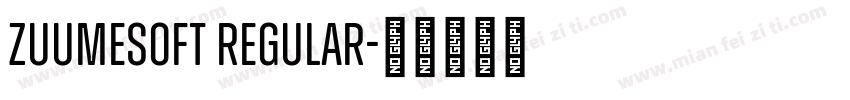 ZuumeSoft Regular字体转换